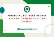 Financial Business Degree, Kind of Careers You Can Pursue