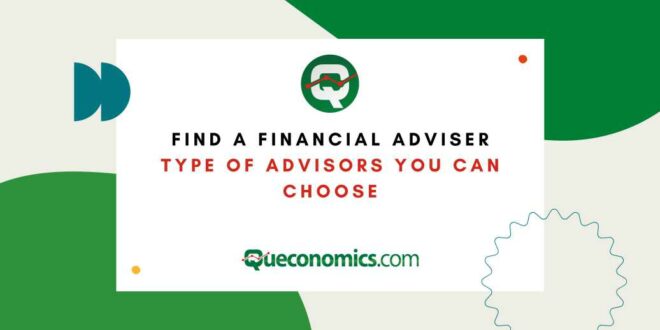 Find a Financial Adviser, Type of Advisors You Can Choose