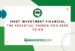 First Investment Financial, the Essential Things You Need to Do