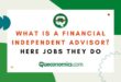What is a Financial Independent Advisor? Here Jobs They Do