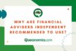 Why Are Financial Advisers Independent Recommended to Use