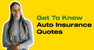 Get To Know Auto Insurance Quotes Queconomics